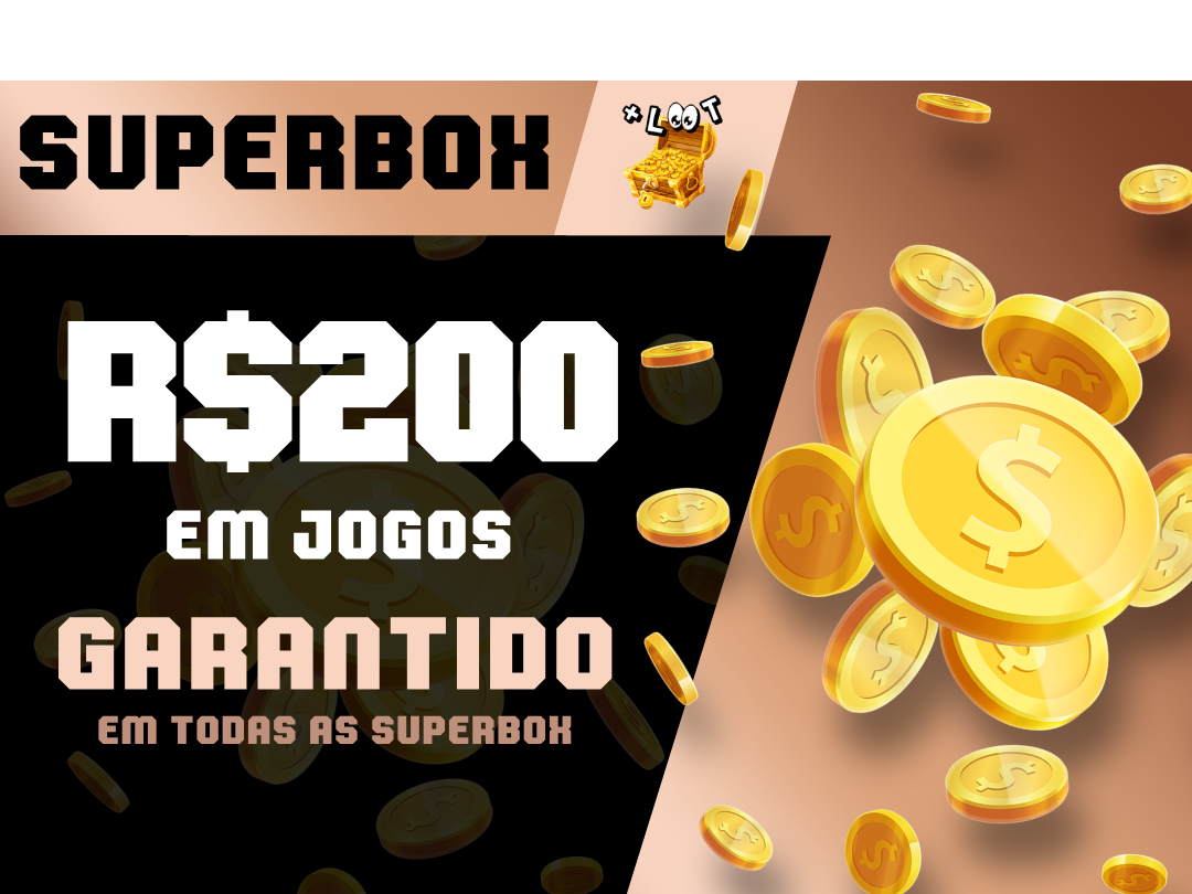 SUPERBOX: R$200 em Jogos com Chaves Aleatórias | Mais Loot